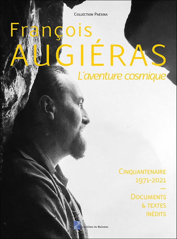 François Augiéras : L'aventure cosmique