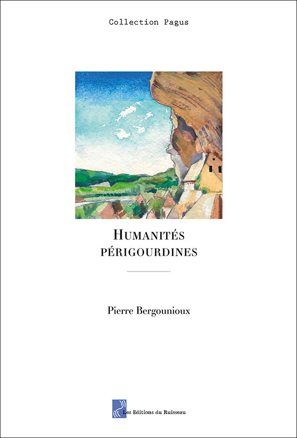 Pierre Bergounioux : humanités périgourdines