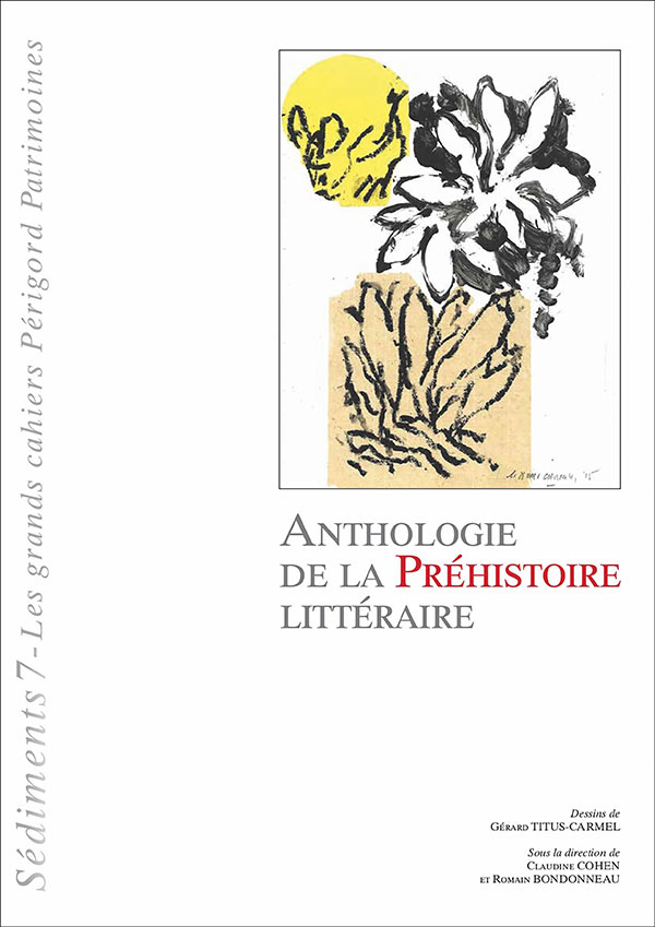 Sédiments 7 - Anthologie de la préhistoire littéraire